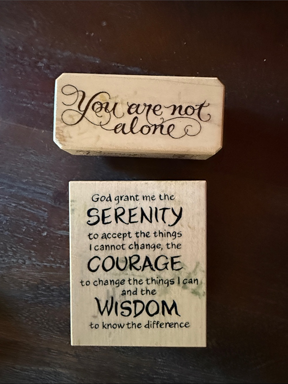 You Are Not Alone and Serenity Prayer Wooden Inspirational Stamps